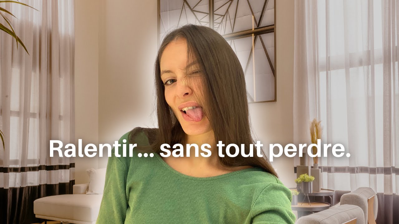 Les HABITUDES qui m’ont permis de RALENTIR sans impacter mon business