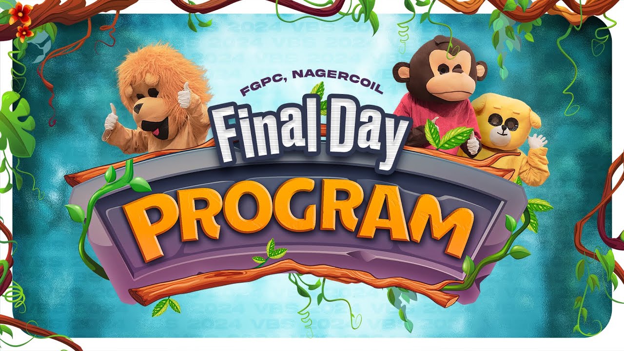 FGPC VBS'24 ( FINAL DAY PROGRAM ) | GENERATION - சந்ததி | FGPC NAGERCOIL