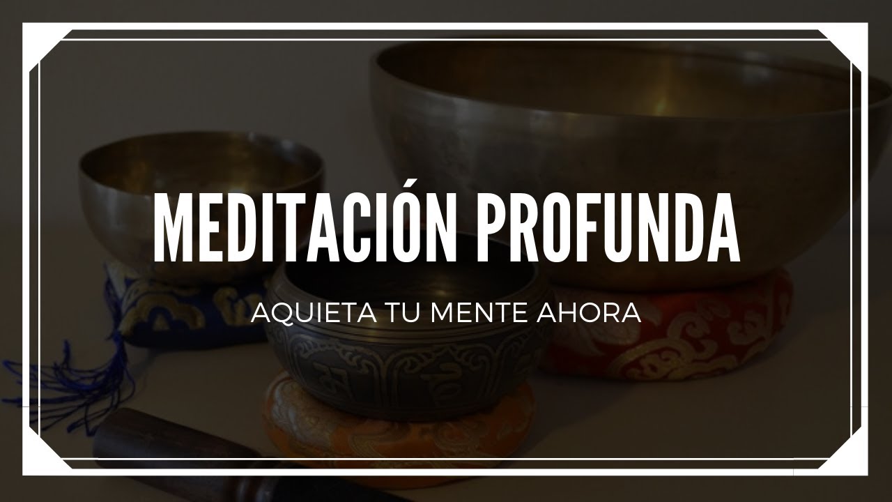 MEDITACIÓN GUIADA PROFUNDA para calmar la mente y relajarte por completo - 30 minutos y voz femenina