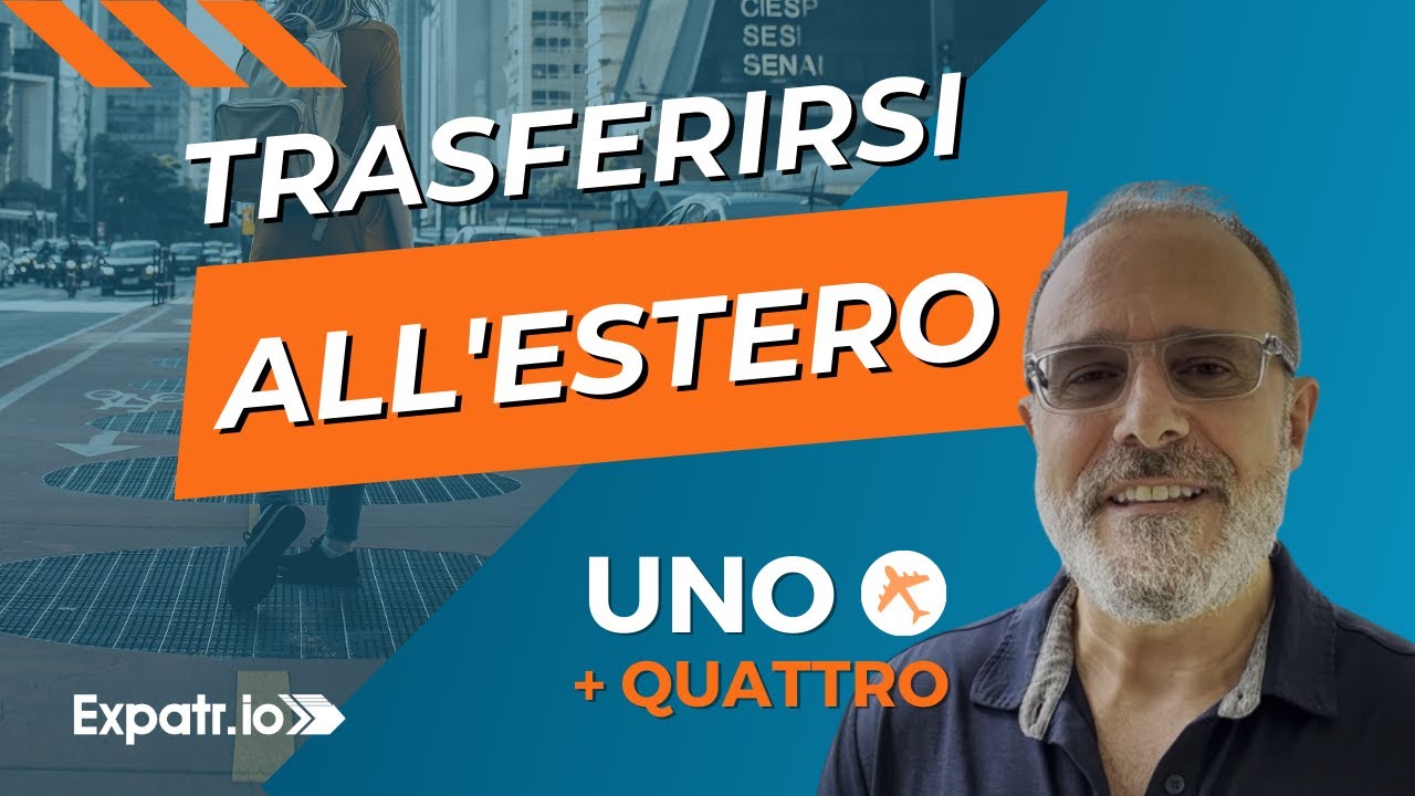 Come trasferirsi all'Estero: segui questo schema per fare il tuo piano.