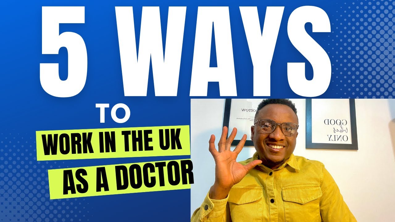 ALL PATHWAYS TO WORK AS A DOCTOR IN U.K. FOR IMGs 2022