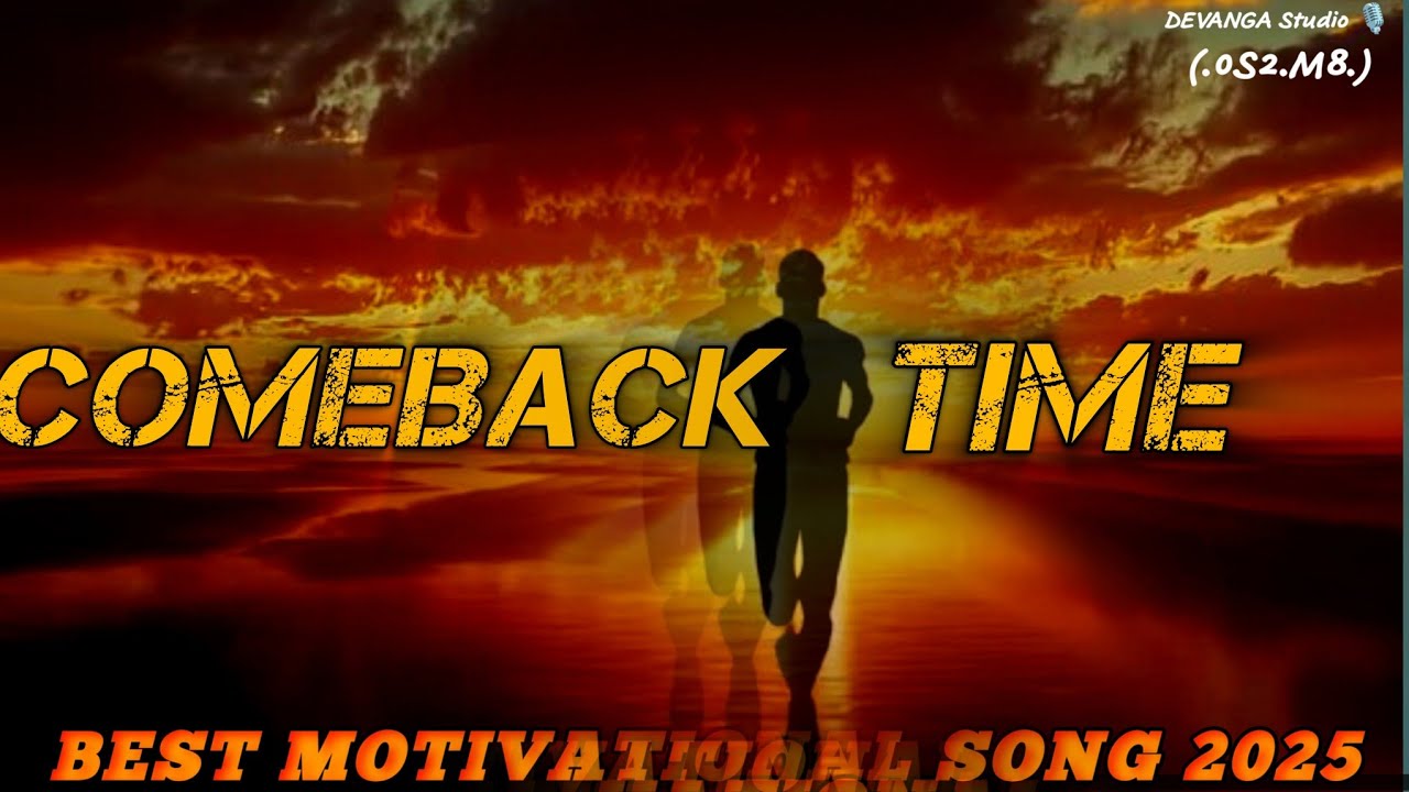 COMEBACK TIME | Best Motivational Song | Bollywood mashup song | Inspirational Song | #d2kmusic