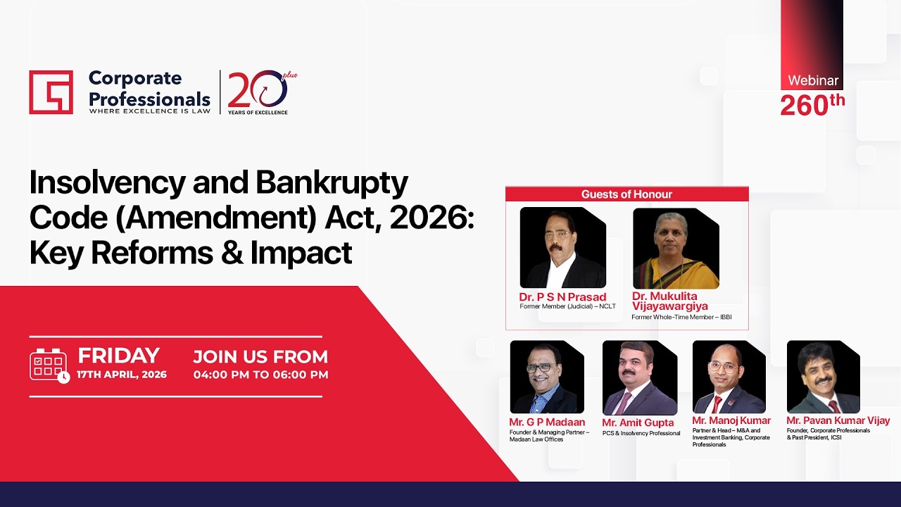 260th Webinar on &ldquo;IBC (Amendment) Act, 2026: Key Reforms & Impact&rdquo;
