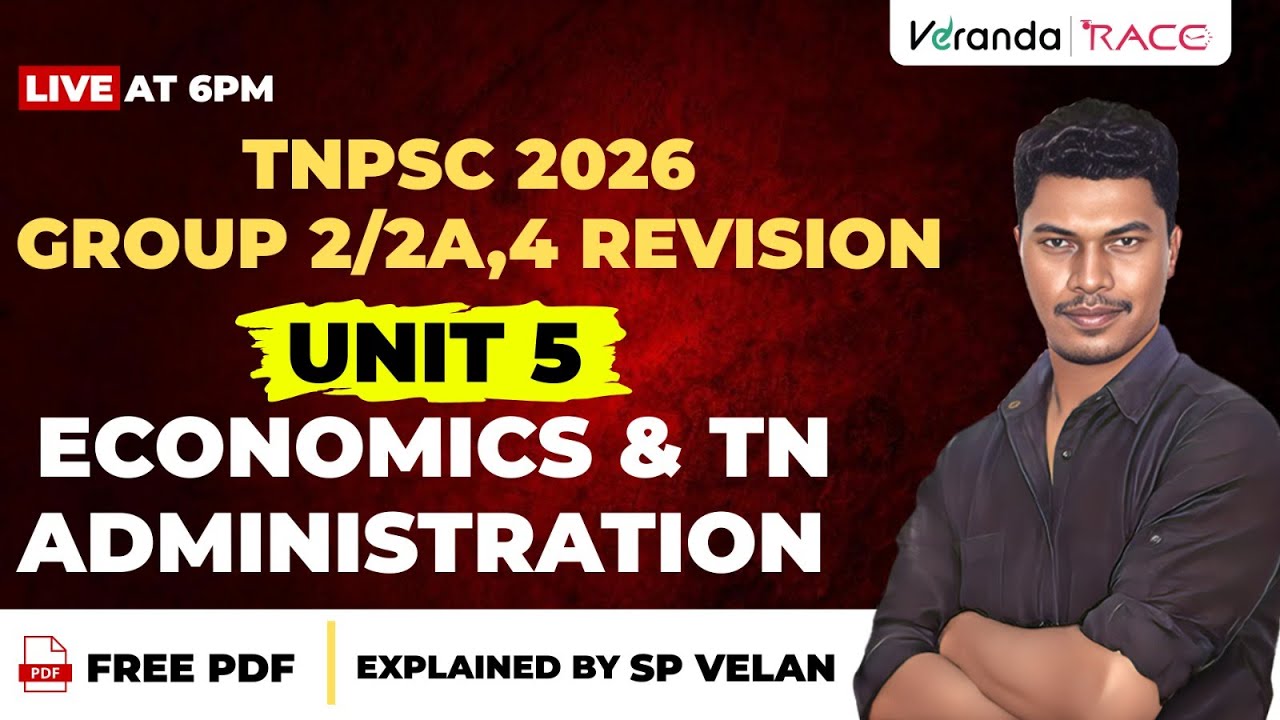 TNPSC 2026 GROUP 2/ 2A & IV | UNIT 5 | INDIAN POLITY | ECONOMICS & TN ADMINISTRATION | BY S P VELAN