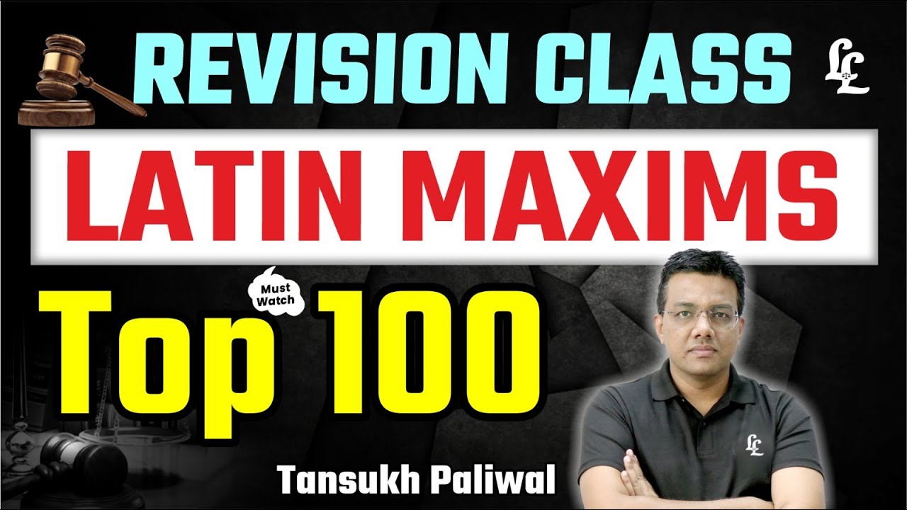 Revision Class Top 100 Latin Maxims !! Tansukhpaliwal