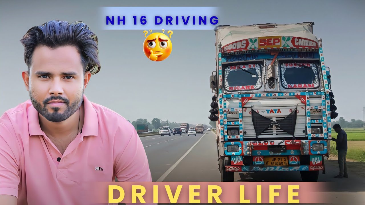 Truck Driver Real Life गुवाहाटी Safar Continue Day 1 - NH 16 ||