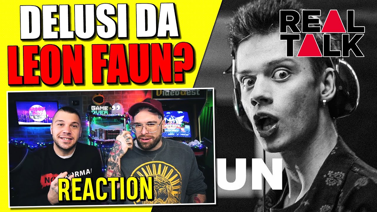 REAL TALK : Leon Faun | RIFLESSIONI | Arcade Boyz