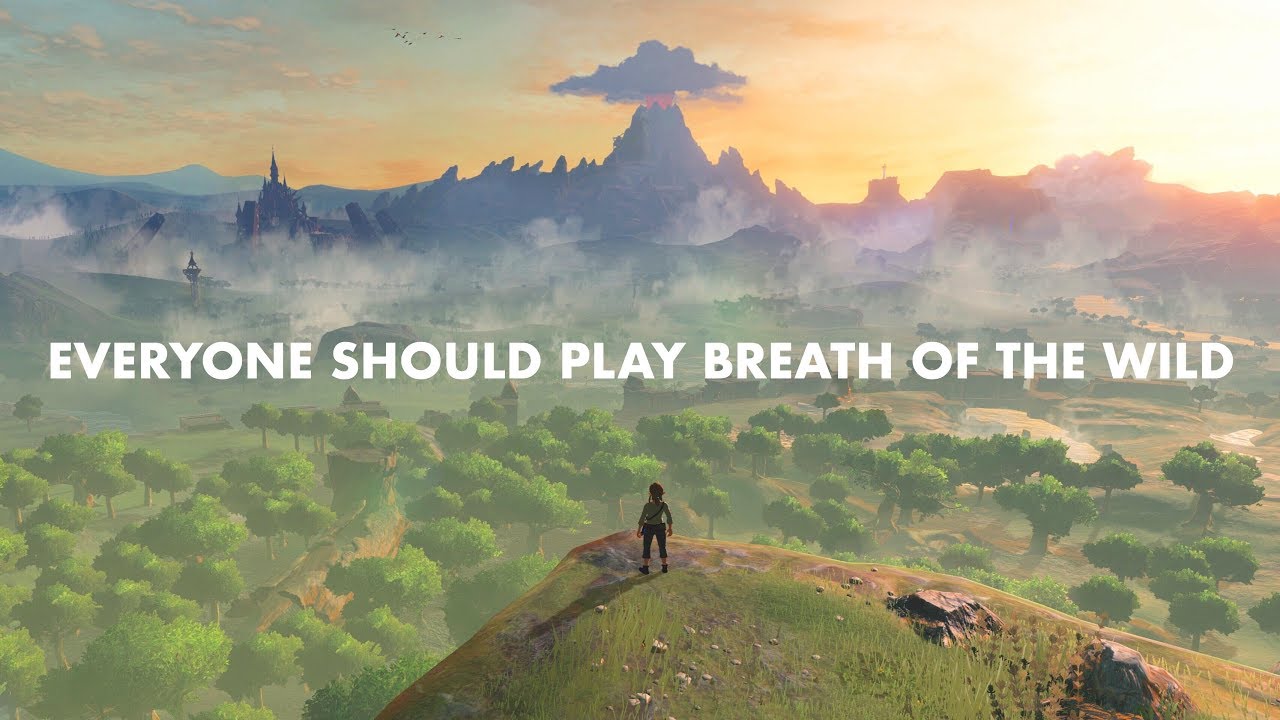 Everyone Should Play Breath of the Wild