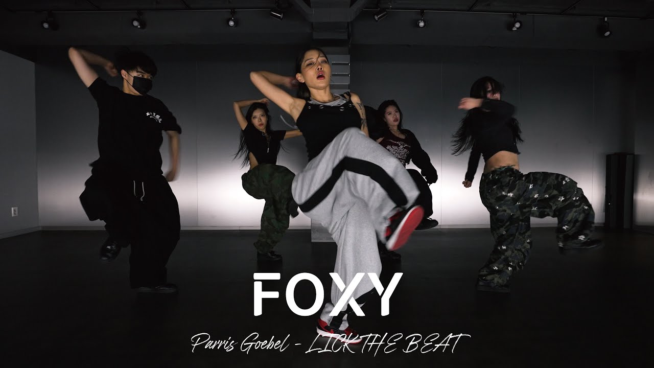 FOXY ( Parris Goebel - LICK THE BEAT ) girls hiphop