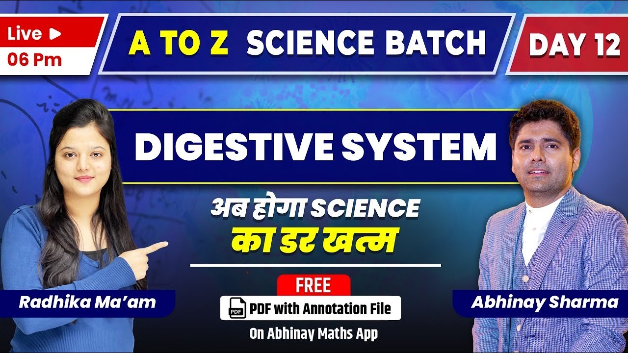 Digestive system | Day-12 | Science | A to Z Batch | By Radhika ma'am