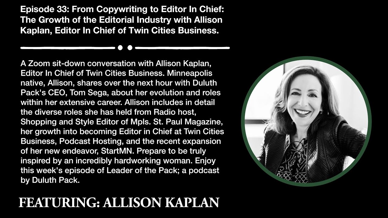 Editor in Chief of Twin Cities Business, Allison Kaplan &ndash; Leader Of The Pack Podcast Episode #33