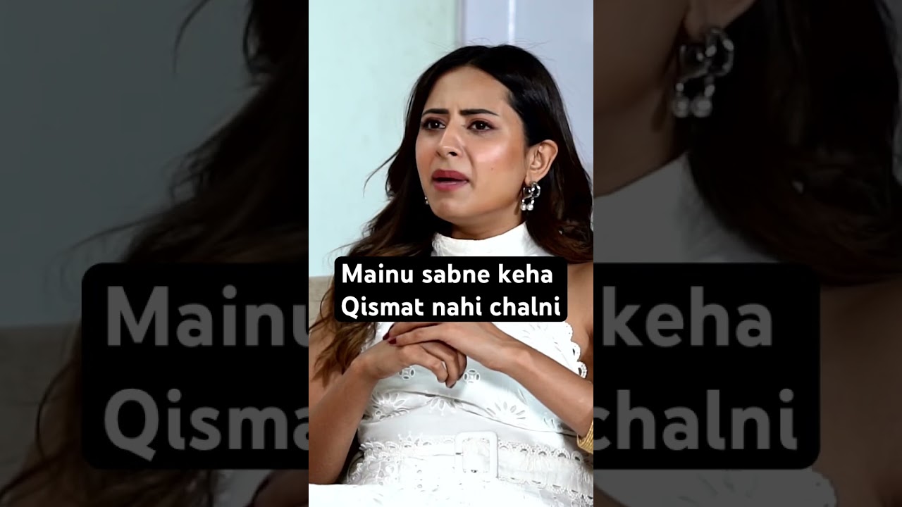 Mainu Sabne keha Qismat Nahi chalni - Sargun Mehta | Sardar’s Take 