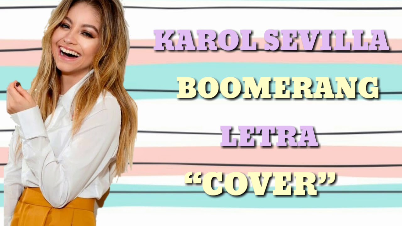 Boomerang | Karol Sevilla | letra | COVER | DIANA ITZEL