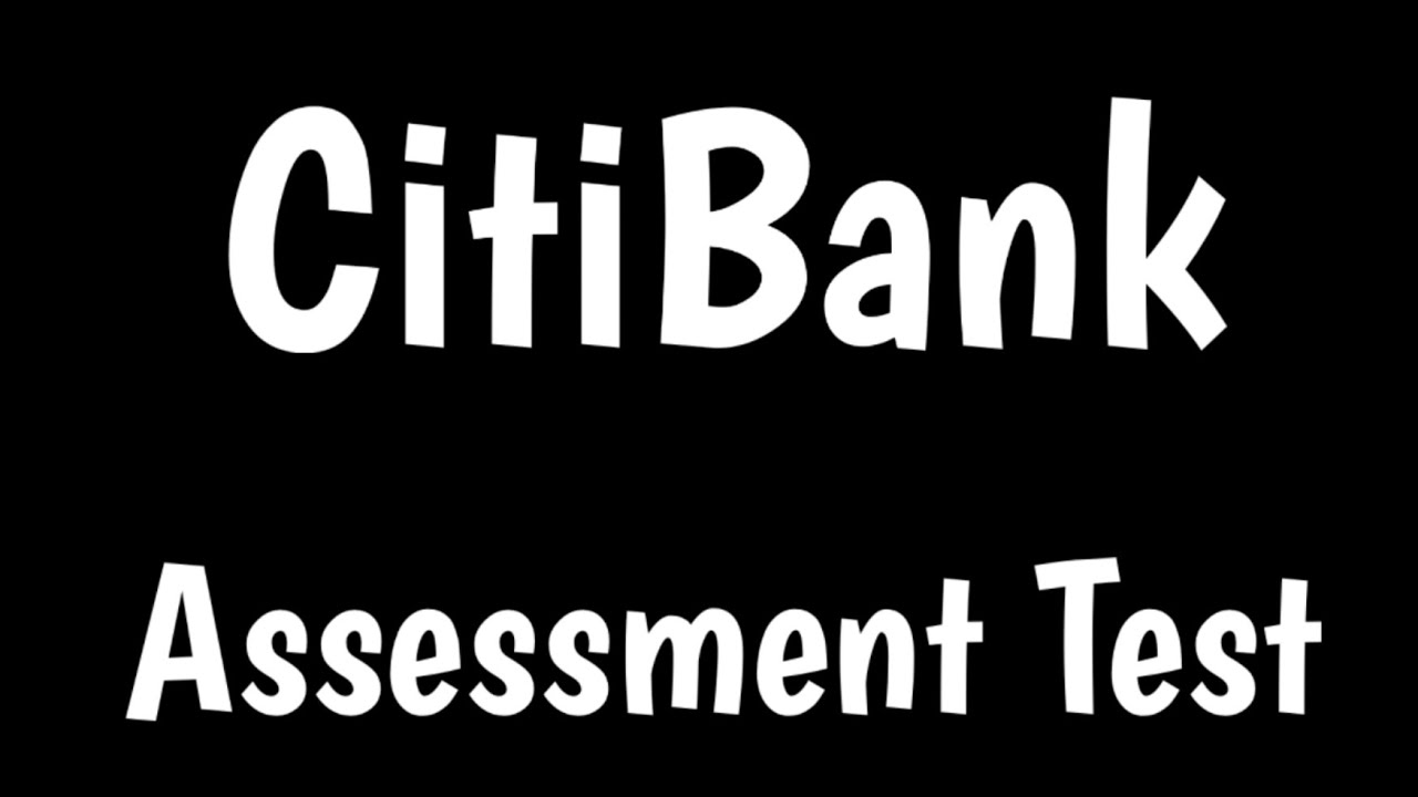 CitiBank Assessment Test | CitiGroup Assessment Test | Citi Plum Assessment |