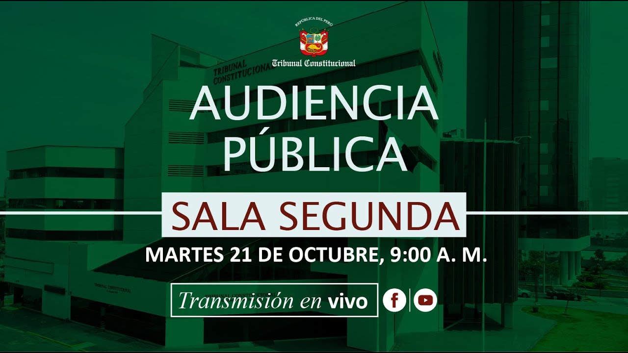 Transmisi&oacute;n | 🎥📡📶Audiencia P&uacute;blica de Sala Segunda, Lima 21 de octubre de 2025 🗓️🎥📡