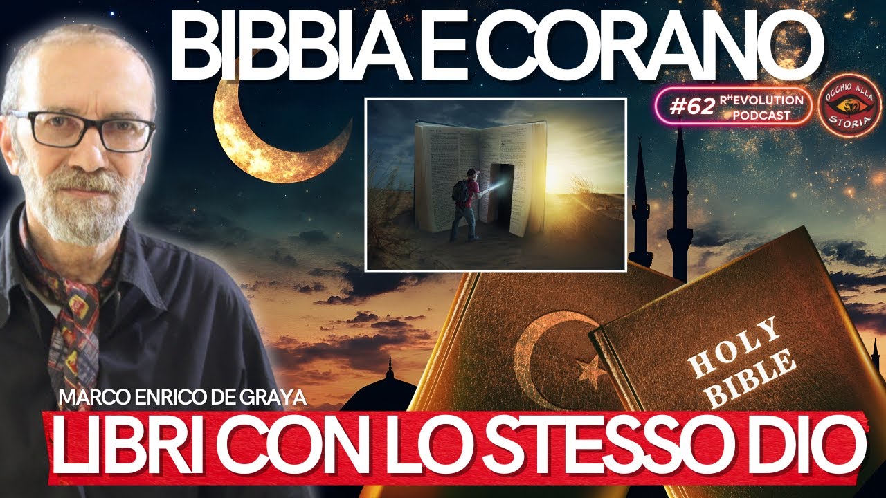 BIBBIA E CORANO: LIBRI CON LO STESSO DIO con MARCO ENRICO DE GRAYA