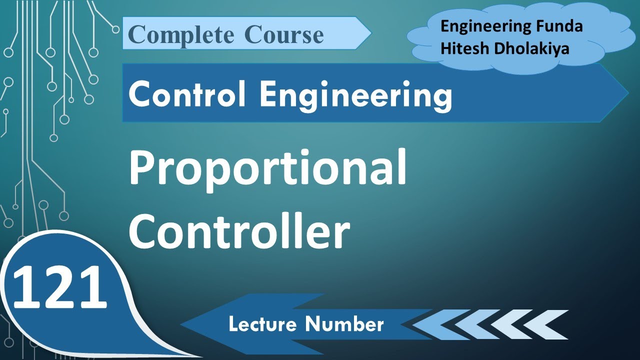 Proportional Controller Explained: Basics, Block Diagram, Transfer Function, Pros, and Cons