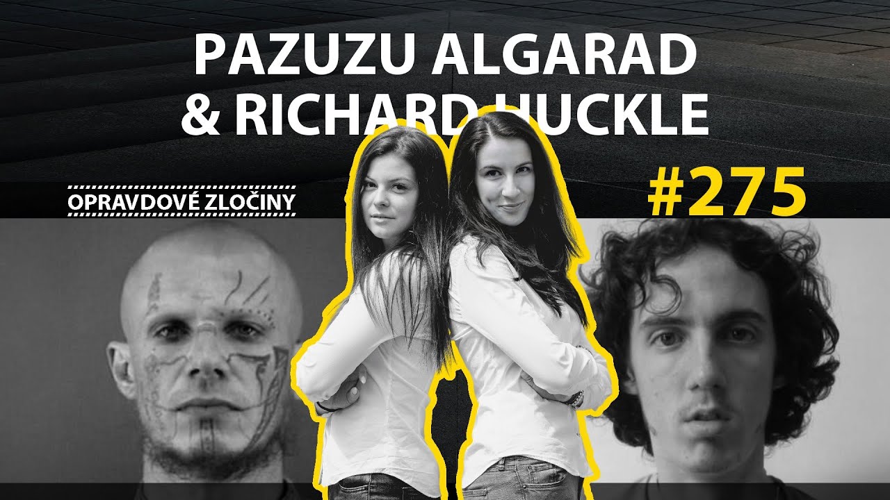 #275 - Pazuzu Algarad & Richard Huckle
