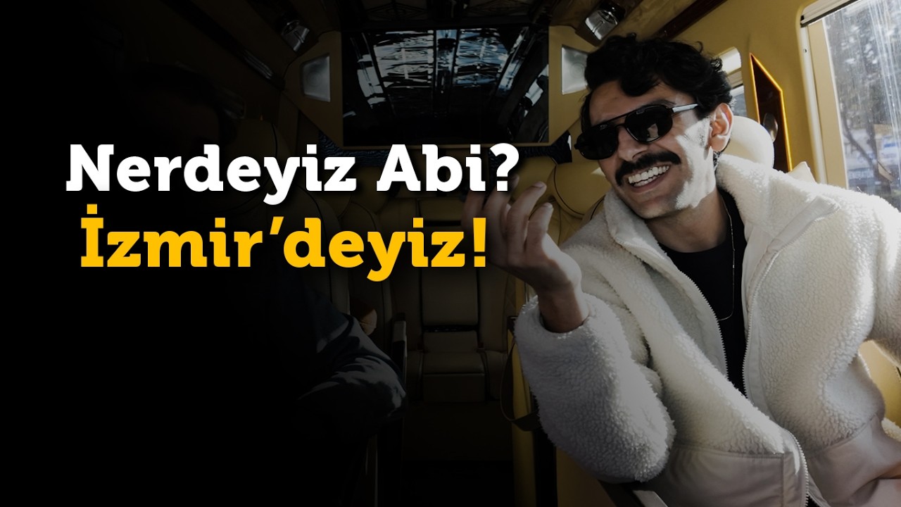 İZMİR'DEYİZ! | Nerdeyiz Abi?