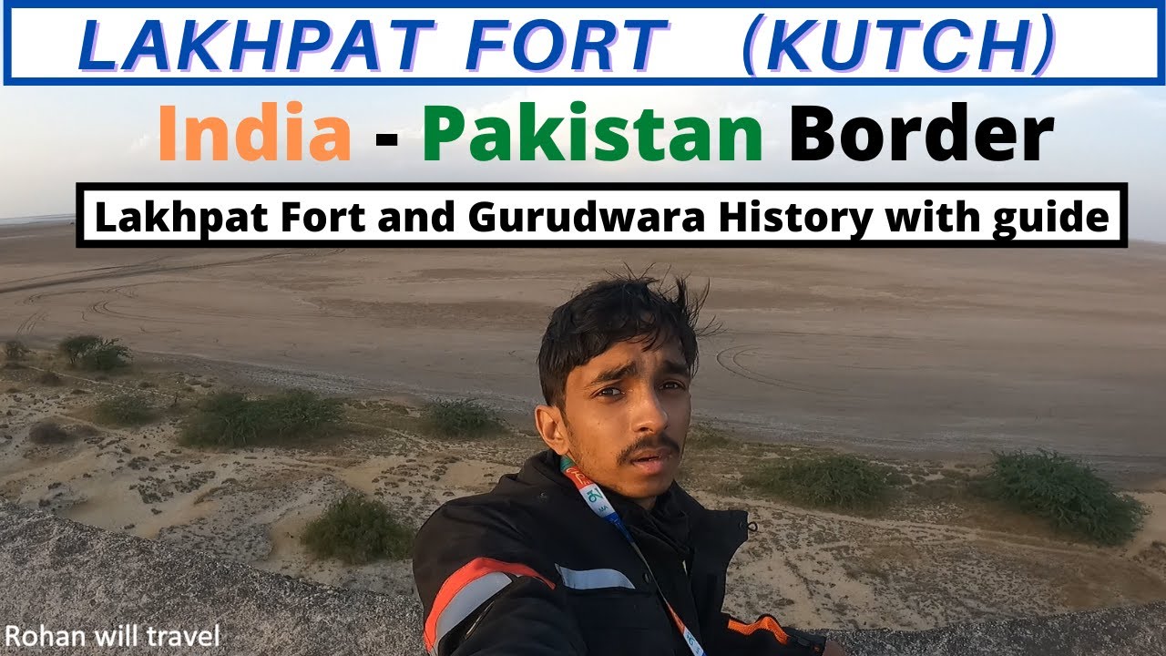 Lakhpat Fort History with Guide | Border Area | Gurudwara  Lakhpat | Kutch Solo Ride on Activa |