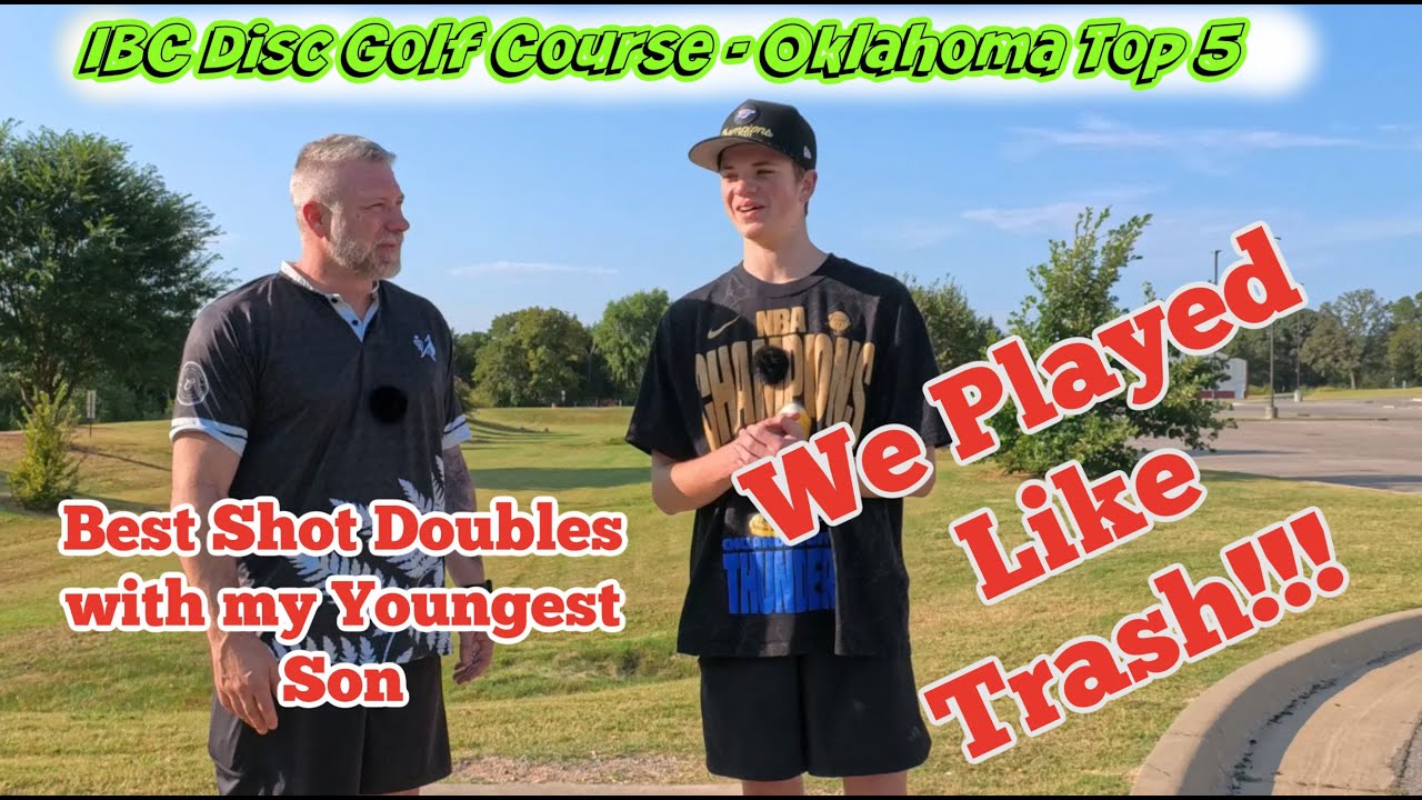 IBC - Top Rated Disc Golf Course in Oklahoma - Best Shot Doubles with my Youngest Son