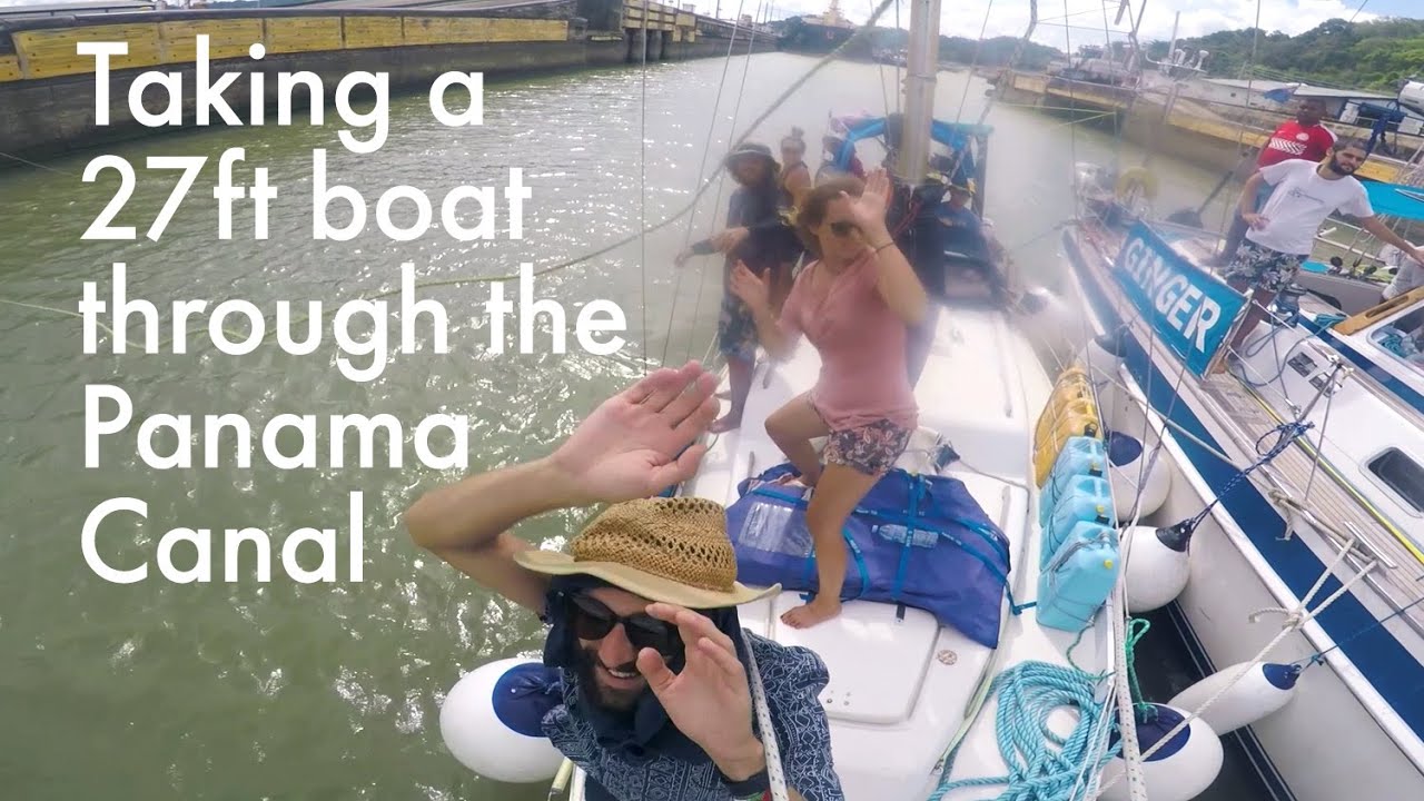 Taking a 27-foot Boat Through the Panama Canal - Sailing Tarka Ep. 45