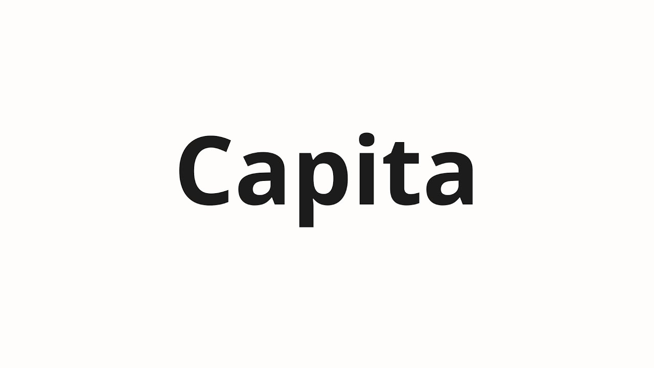 Как произносить Capita