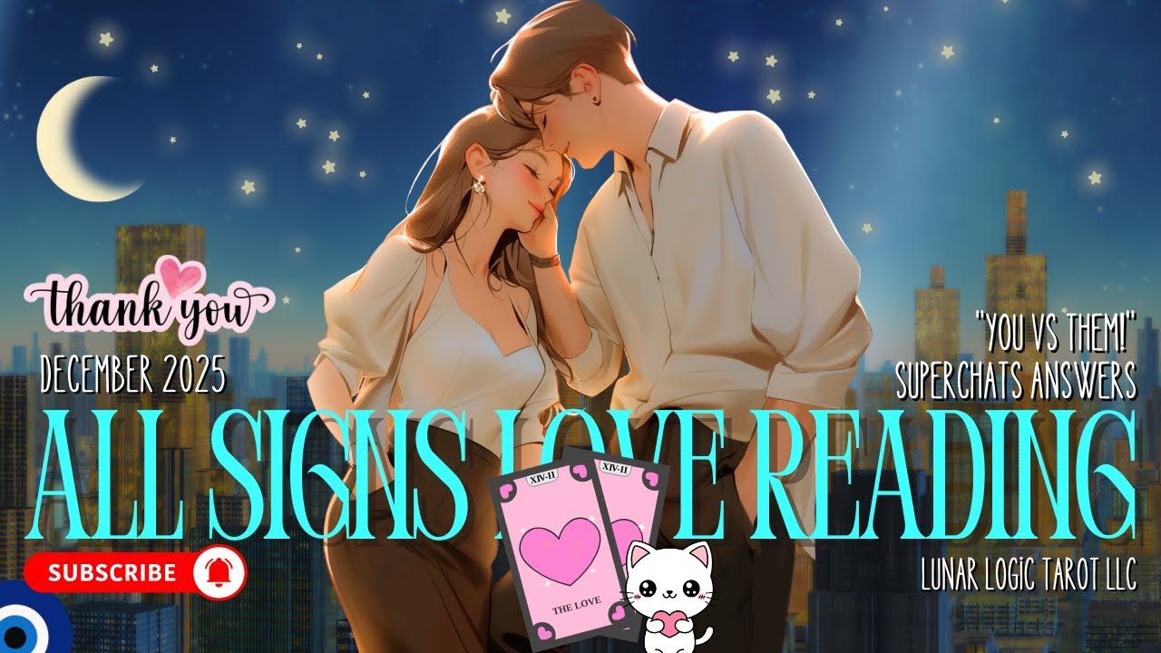 ALL SIGNS 💕 | YOU vs THEM! • LOVE TAROT READING!🧿DECEMBER 2025 (TIMESTAMPS 👇)