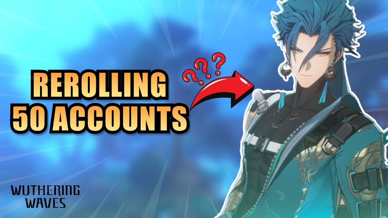Rerolling 50 times to get the PERFECT account in Wuthering Waves