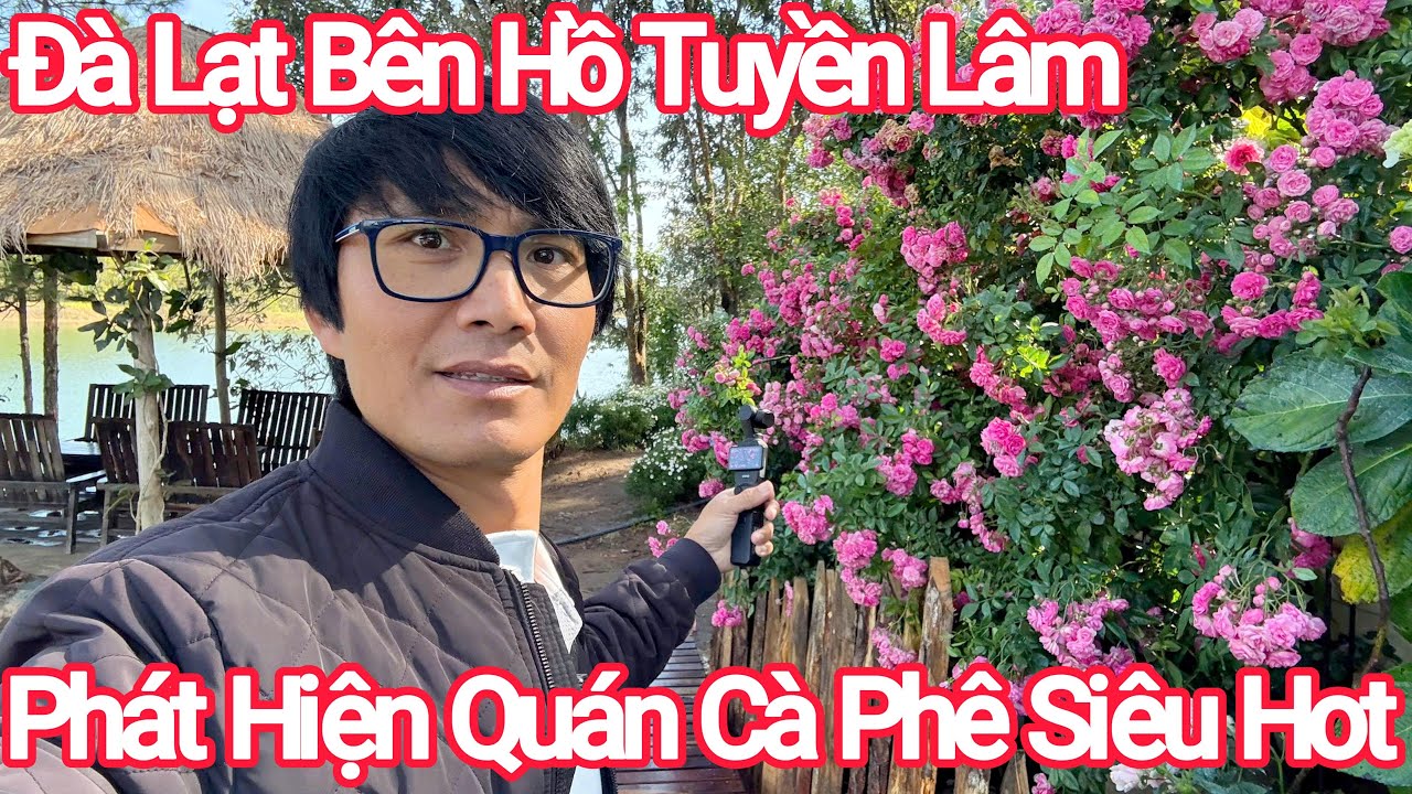Đà Lạt Phát Hiện Một Quán Cà Phê Siêu Hot Bên Hồ Tuyền Lâm