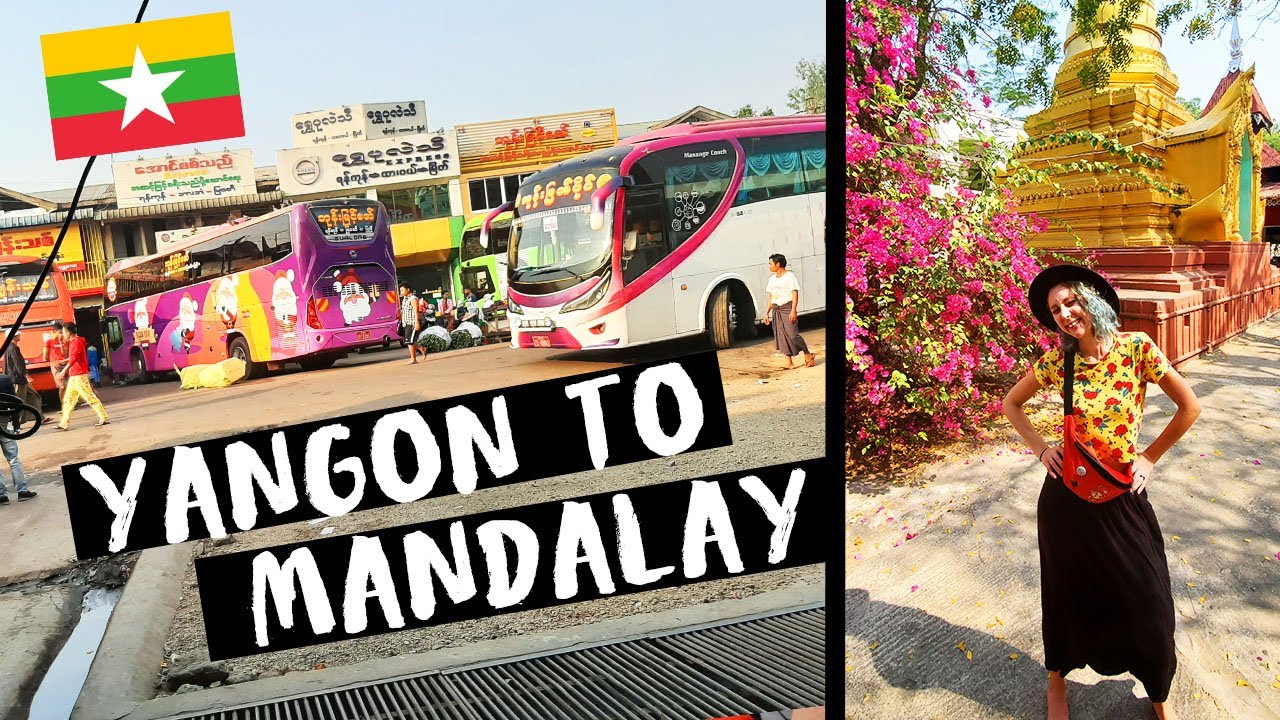 🇲🇲 Local Bus From Yangon to Mandalay Myanmar