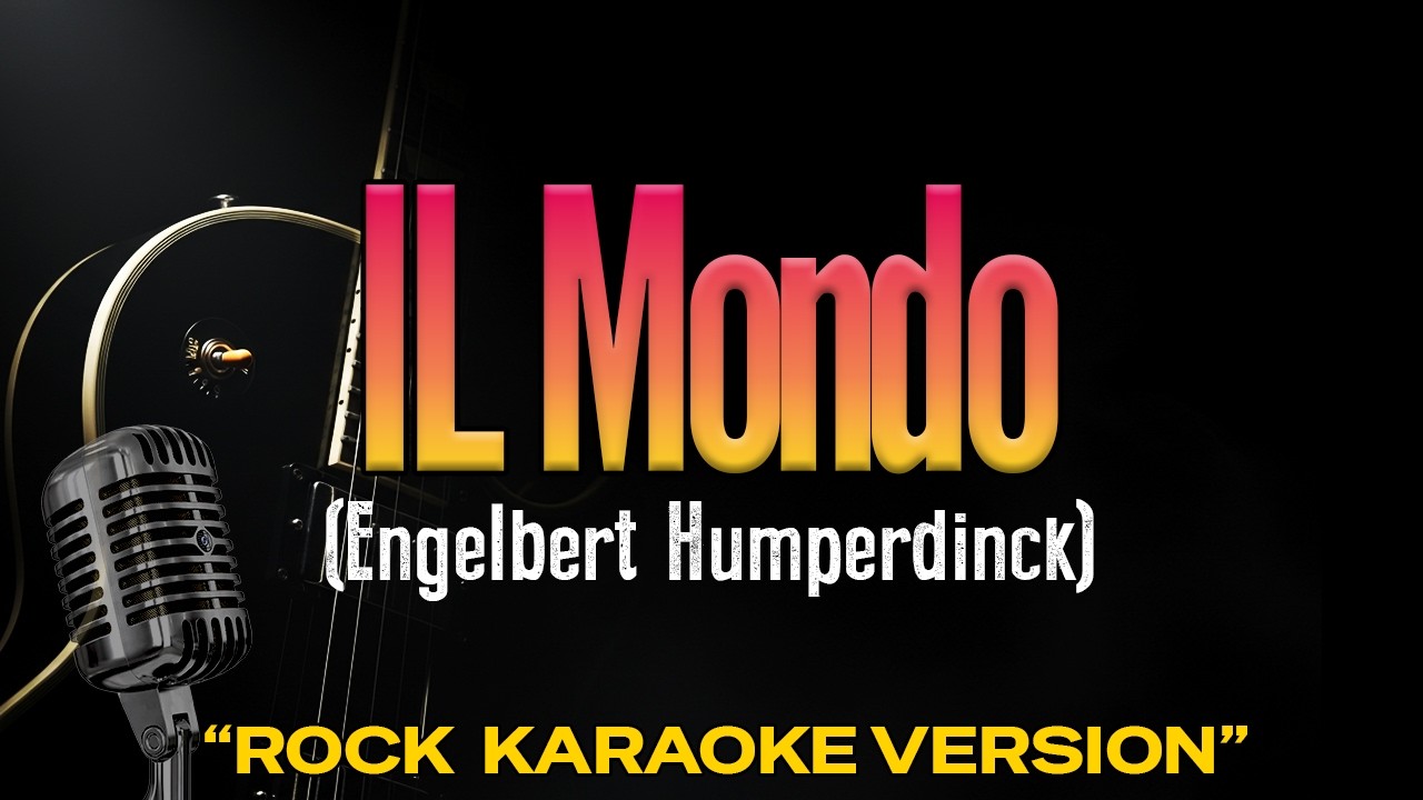 IL Mondo - Engelbert Humperdinck (Rock Karaoke Version)