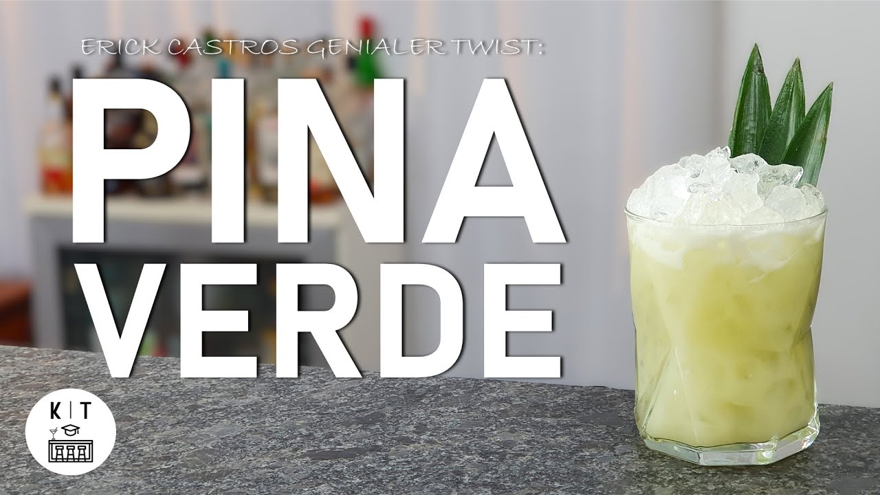 Pina Verde - Genial einfacher Pina Colada Twist von Erick Castro