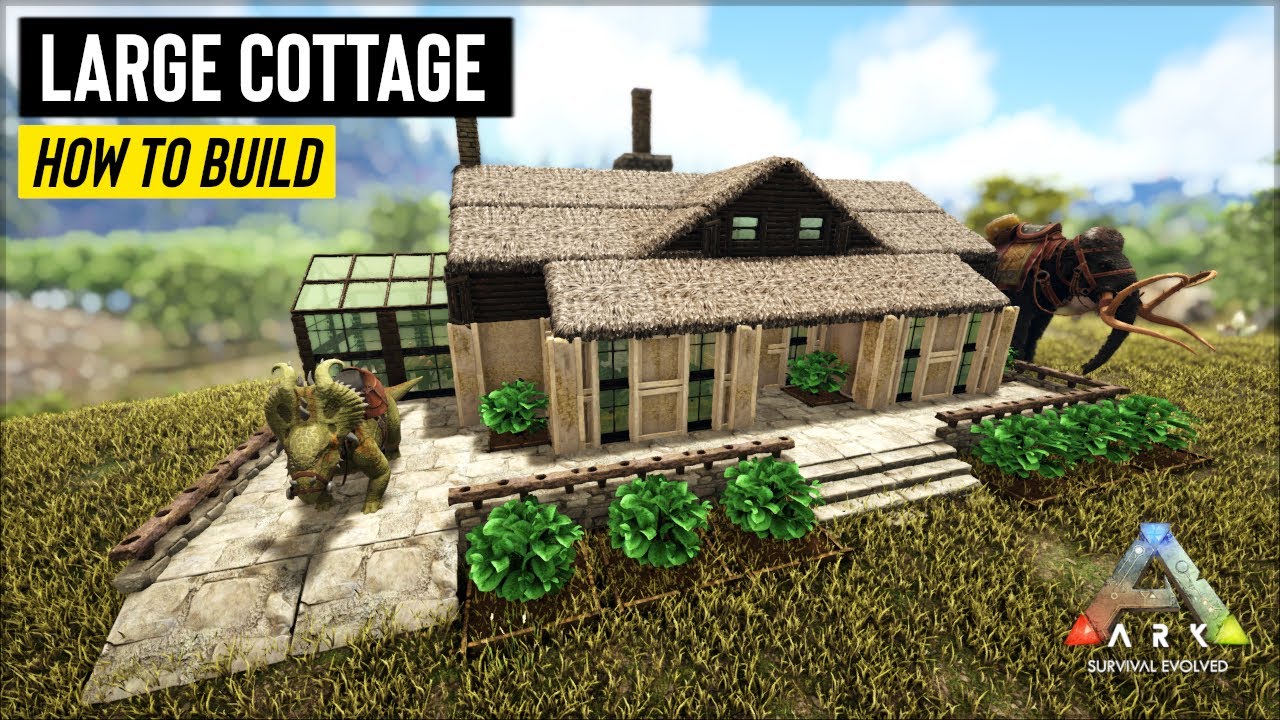 ARK: How To Build A Large Cottage - Building Tutorial