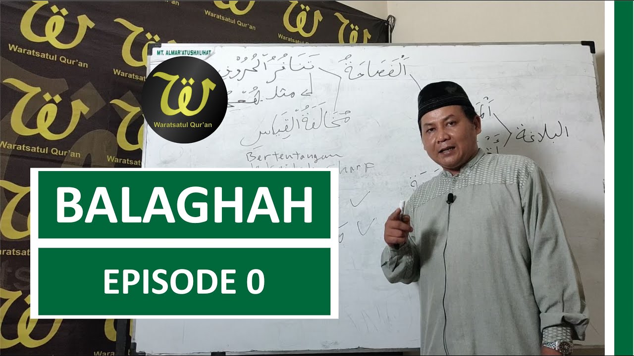 Episode 0: Ilmu Dasar Balaghah | Ustadz Sobar Nugraha
