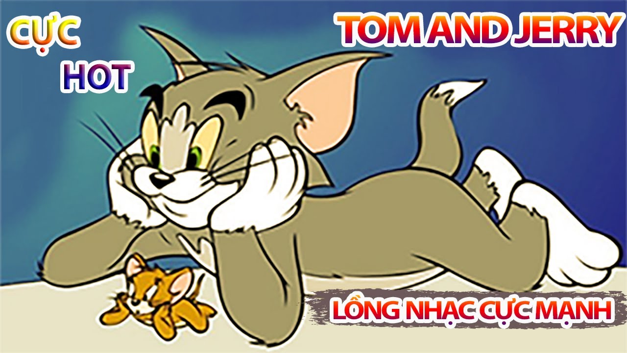 Tom And Jerry 2021 | Hoạt Hình Lồng Nhạc Sàn Cực Mạnh Mới Nhất 2021 | Văn Tài Music