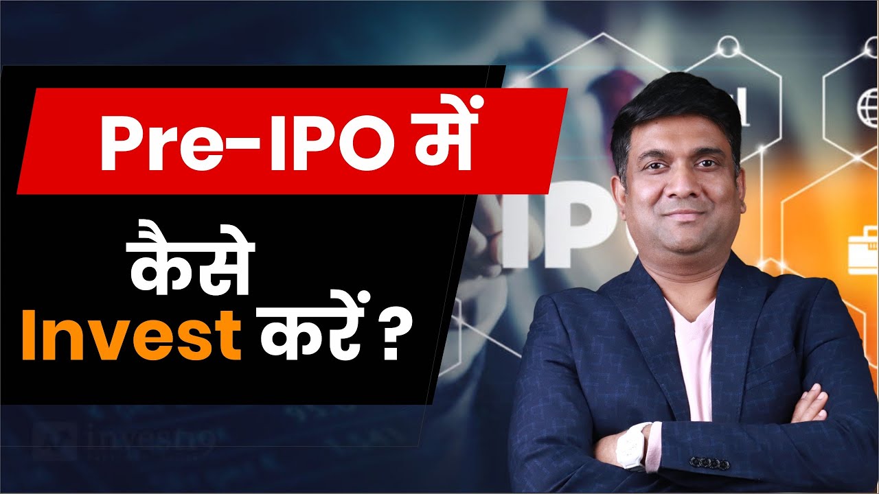 Pre-IPO Investing | How to Invest in Pre-IPO Stocks