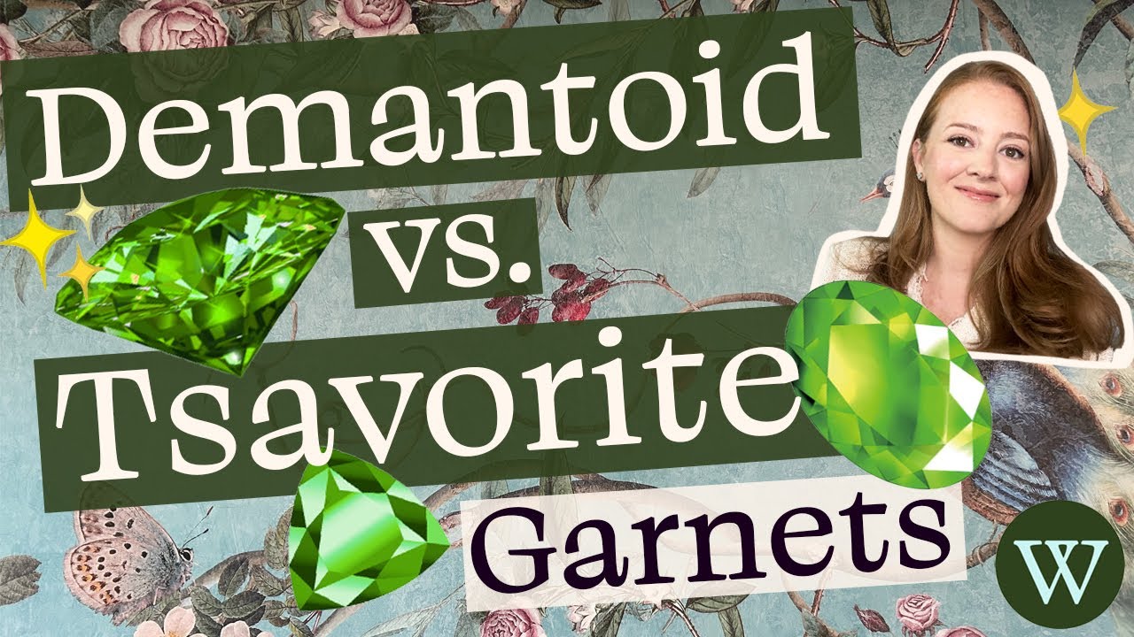 Demantoid vs Tsavorite Green Garnets