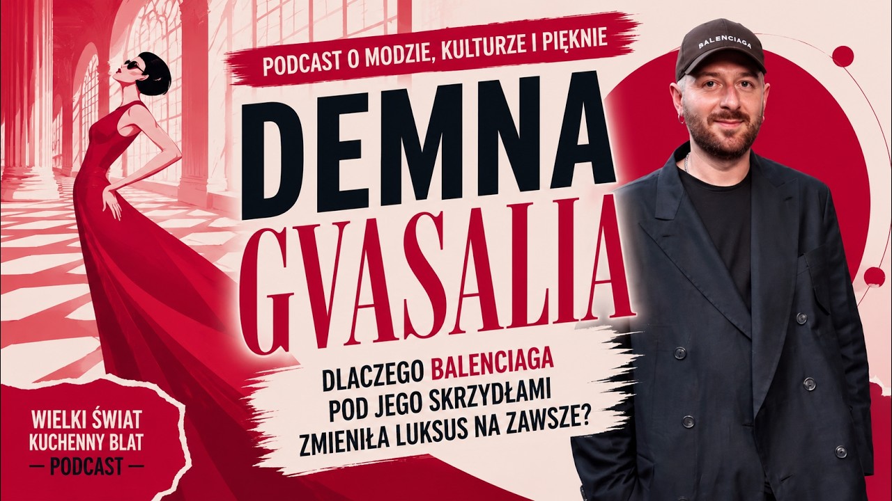 Demna Gvasalia. Dlaczego Balenciaga pod jego skrzydłami zmieniła luksus na zawsze?