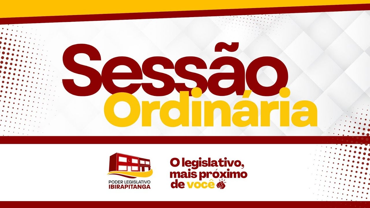 Sessão Ordinária - Ibirapitanga - BA - 06/10/2025