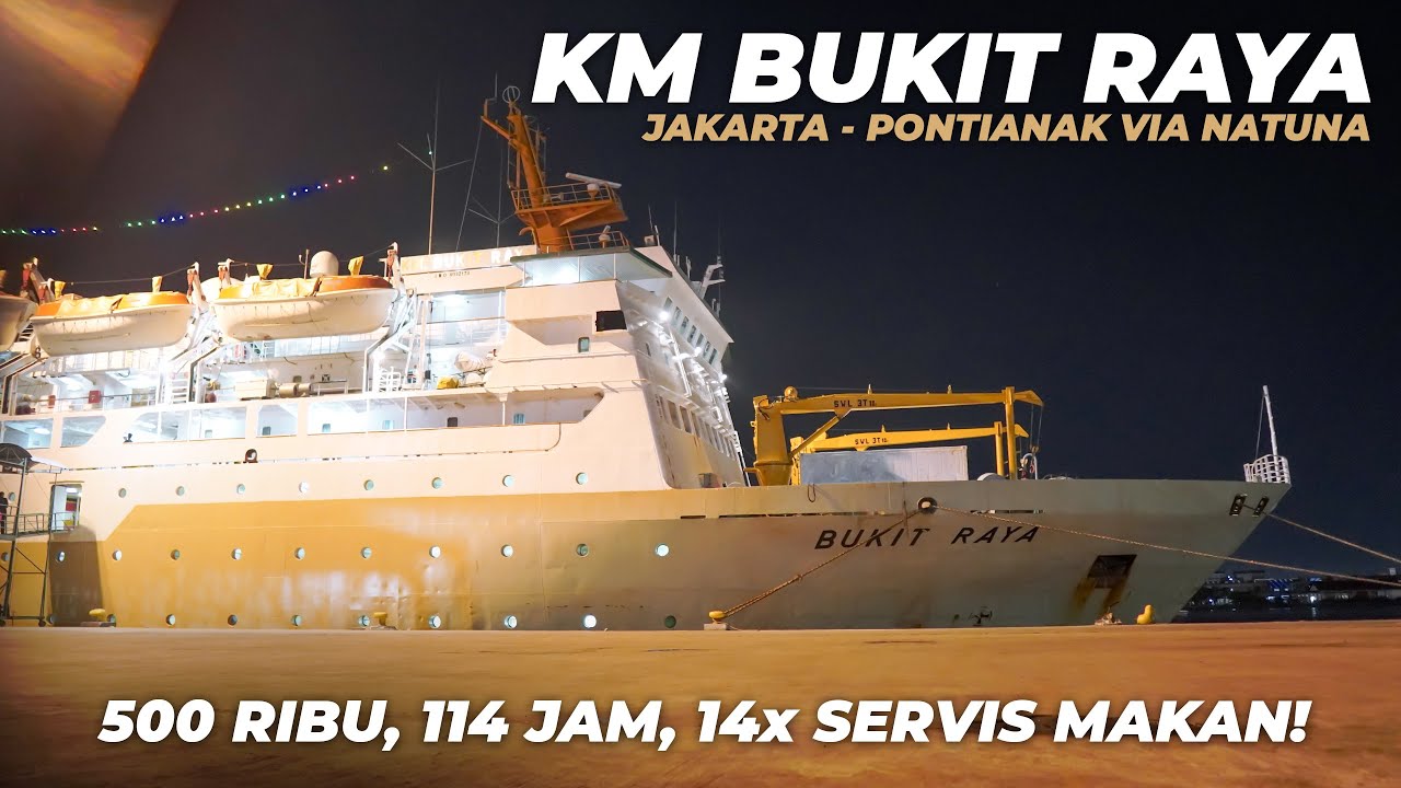 Ep.10 | Hallo Pontianak! 114 Jam Naik Kapal Laut Kelas Ekonomi, 14x Servis Makan di KM Bukit Raya