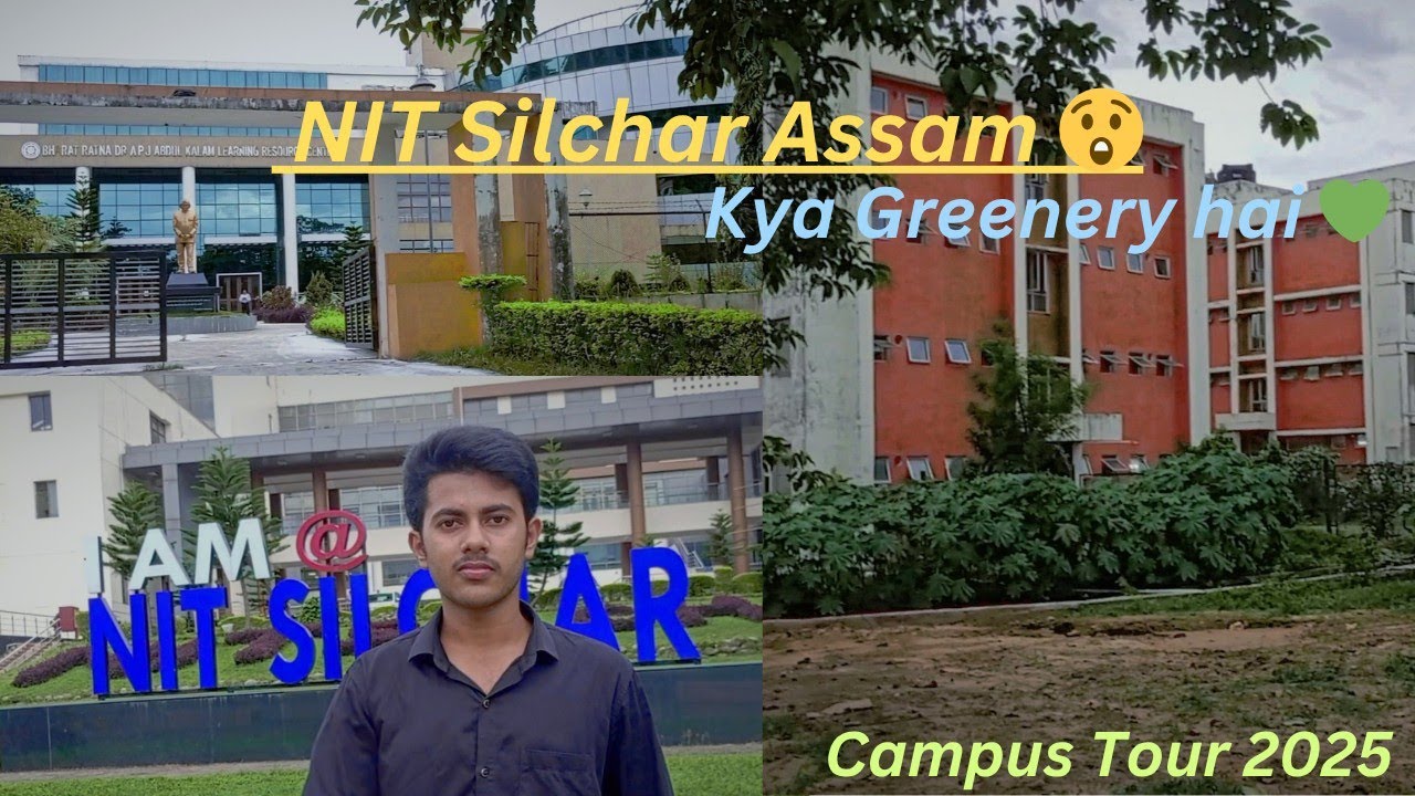 Campus Tour NIT Silchar||National Institute Of Technology || 2025 wow 😲.