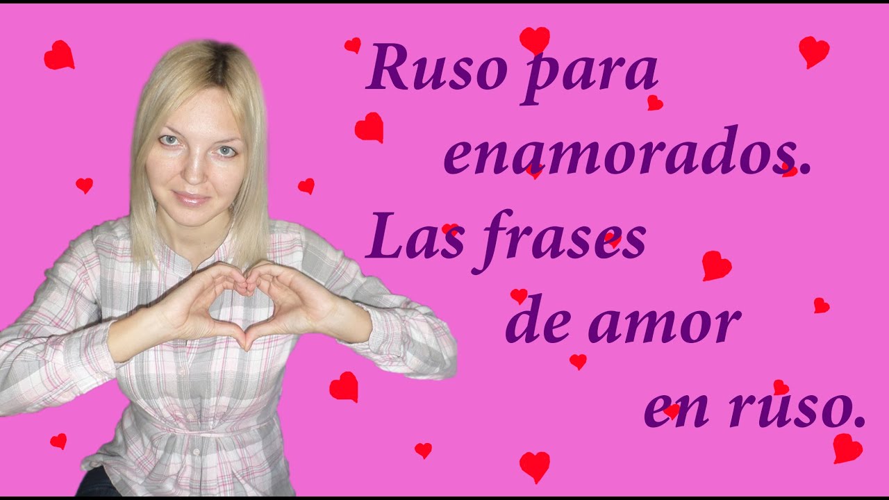Frases de amor en ruso