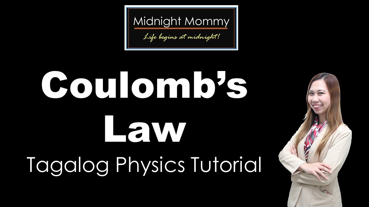 Coulomb's Law (Tagalog)