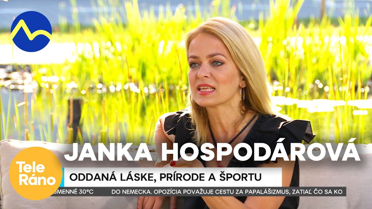 Janka Hospodárová - oddaná láske, prírode a športu | Teleráno