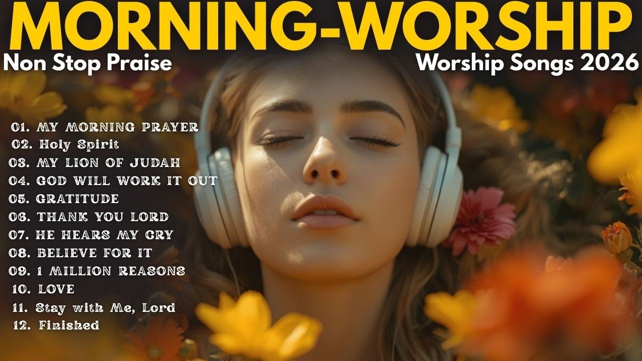 Best Morning Worship RNB Songs Praise&worship Songs 2026 Christian Gospel Songs