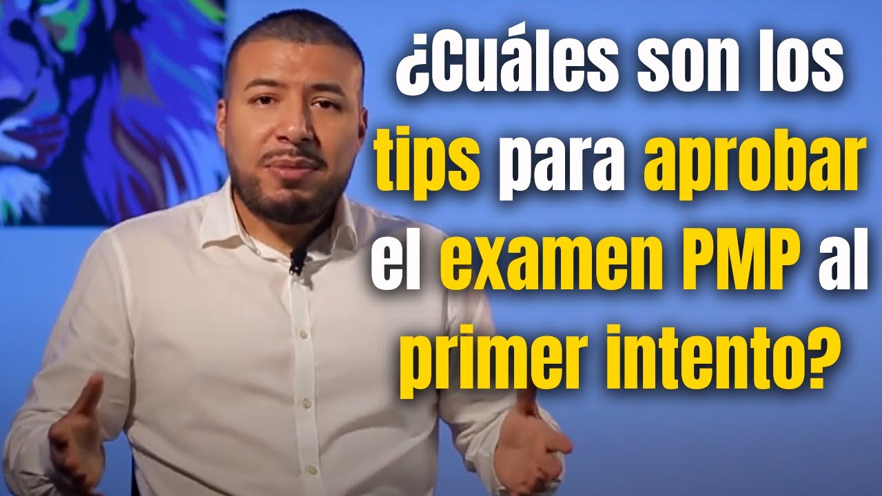 Cuáles son los tips para aprobar el examen PMP al primer intento