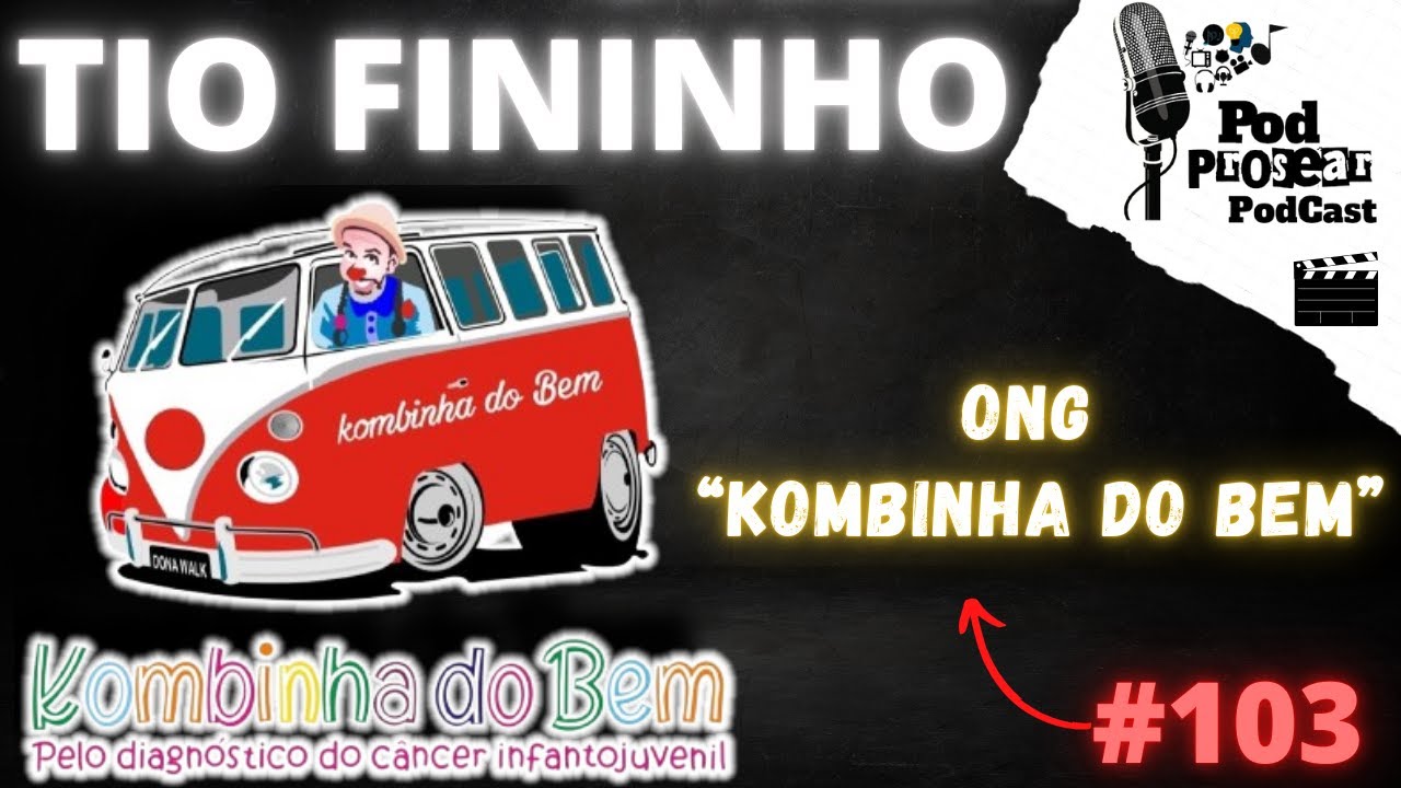 TIO FININHO - #103PODPROSEARPODCAST