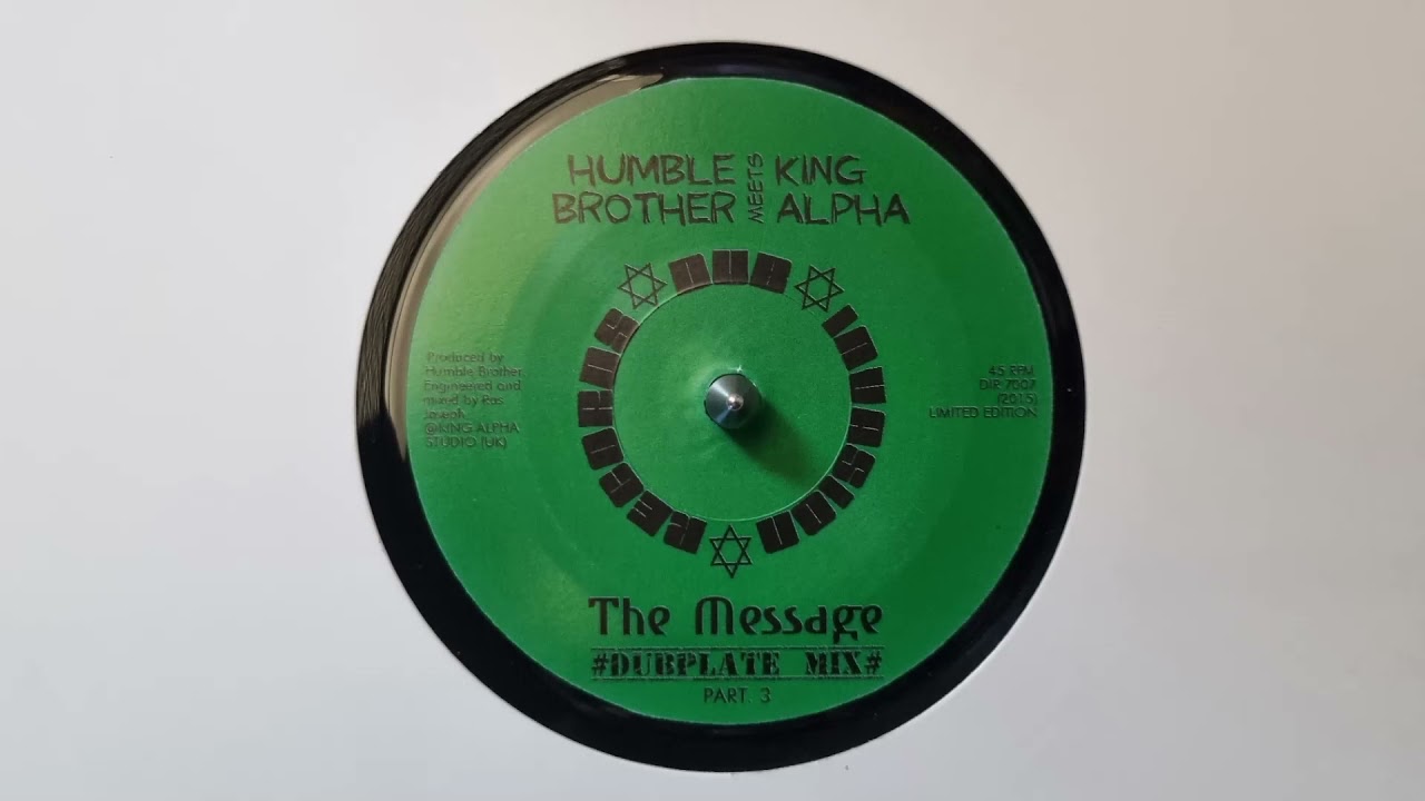 Humble Brother Meets King Alpha – The Message / The Message Dub