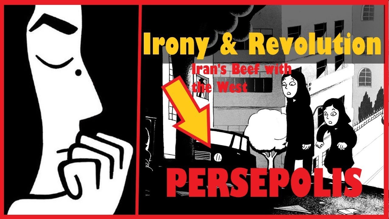 Persepolis: Irony & Revolution